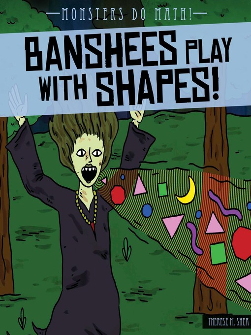 Title details for Banshees Play with Shapes! by Therese M. Shea - Available